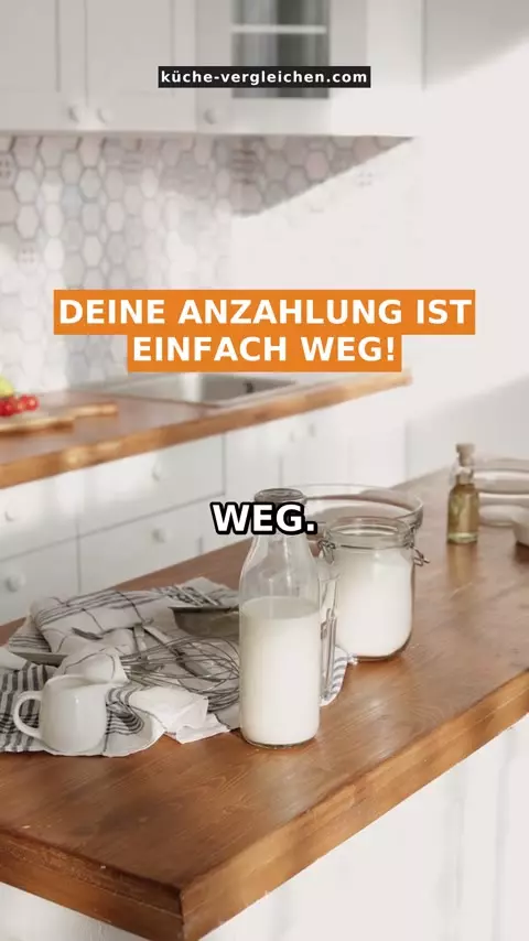 Video-Vorschau: Helle Küche mit Holztheke, Titel „Deine Anzahlung ist einfach weg"
